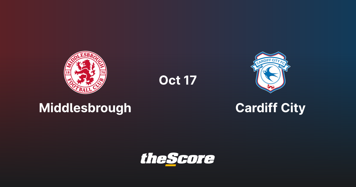 Middlesbrough FC vs Cardiff City | October 17, 2026 | ENGCH Matchup ...